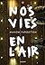 Nos vies en l'air (Grand Format) (French Edition)