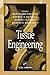 Tissue Engineering (Principles and Applications in Engineering Book 12)