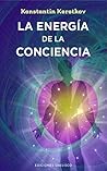La energía de la conciencia (NUEVA CONSCIENCIA) (Spanish Edition)