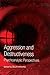 Aggression and Destructiveness: Psychoanalytic Perspectives