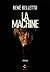 La Machine (Fiction) (French Edition)