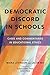 Democratic Discord in Schools: Cases and Commentaries in Educational Ethics