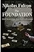 The Foundation by Nikolas Falcon