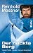 Der nackte Berg: Nanga Parbat – Bruder, Tod und Einsamkeit (German Edition)