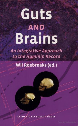 Guts and Brains : An Integrative Approach to the Hominin Record (Amsterdam University Press - Leiden University Press Academic)