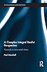 A Complex Integral Realist Perspective by Paul      Marshall