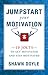 Jumpstart Your Motivation: 10 Jolts to Get Motivated and Stay Motivated