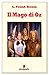Il Mago di Oz (Classici della letteratura e narrativa contemporanea) (Italian Edition)