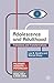 Adolescence and Adulthood: Transitions and Transformations (Bloomsbury Insights in Psychology series)