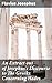 An Extract out of Josephus's Discourse to The Greeks Concerning Hades: Enriched edition. Unveiling the Mysteries of the Greek Underworld