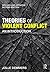 Theories of Violent Conflict: An Introduction