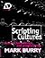 Scripting Cultures: Architectural Design and Programming (Architectural Design Primer)