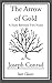 The Arrow of Gold: A Story Between Two Notes