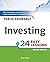 Teach Yourself Investing in 24 Easy Lessons, 2nd Edition: The Strategies You Need to Make Successful Investments