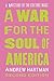 A War for the Soul of America, Second Edition: A History of the Culture Wars