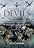 The Day the Devils Dropped In: The 9th Parachute Battalion in Normandy - D-Day to D+6: The Merville Battery to the Château St Côme