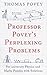 Professor Povey's Perplexing Problems: Pre-University Physics and Maths Puzzles with Solutions