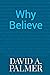 Why Believe