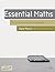 Essential Maths: for Business and Management