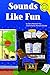 Sounds Like Fun (Read-It! Readers)