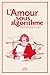 L'amour sous algorithme (French Edition)