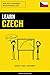 Learn Czech - Quick / Easy / Efficient: 2000 Key Vocabularies