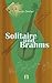 Solitaire und Brahms (German Edition)