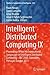 Intelligent Distributed Computing IX: Proceedings of the 9th International Symposium on Intelligent Distributed Computing – IDC'2015, Guimarães, Portugal, ... in Computational Intelligence Book 616)