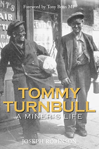 Tommy Turnbull: A Miner's Life (Kindle Edition)