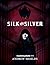 Silk and Silver