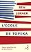 L'École de Topeka (French Edition)