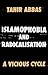 Islamophobia and Radicalisation: A Vicious Cycle