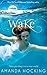 Wake #1 by Amanda Hocking