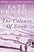 The Colours of Snow: A heartwarming romance set in the Yorkshire Moors