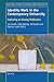 Identity Work in the Contemporary University: Exploring an Uneasy Profession (Educational Futures Book 1)