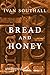Bread and Honey