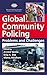 Global Community Policing: Problems and Challenges (International Police Executive Symposium Co-Publications)