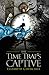 The Time Trap's Captive