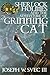 Sherlock Holmes and the Adventure of the Grinning Cat