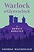 Warlock o'Glenwarlock - A Homely Romance