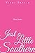 Just a Little Southern by Vicki Baylis