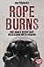 Rope Burns: One Man's Reluctant Obsession with Boxing