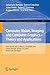 Computer Vision, Imaging and Computer Graphics - Theory and Applications: International Joint Conference, VISIGRAPP 2014, Lisbon, Portugal, January 5-8, ... Computer and Information Science Book 550)