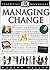 Managing Change (DK Essential Managers)