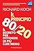 Il principio 80/20: Il segreto per ottenere di più con meno (Italian Edition)