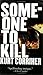 Someone To Kill