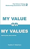 My Value or My Values: Redeeming Customers' Trust