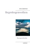 Regenbogenwolken (German Edition)