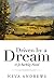 Driven by a Dream by Neva Andrews