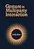 Gesture in Multiparty Interaction (Gallaudet Sociolinguistics Book 24) (Volume 24)